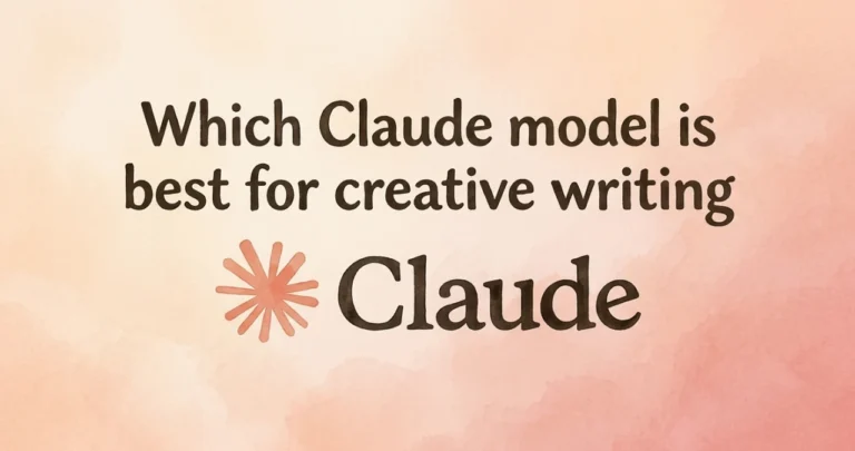Which Claude Model Is Best for Creative Writing
